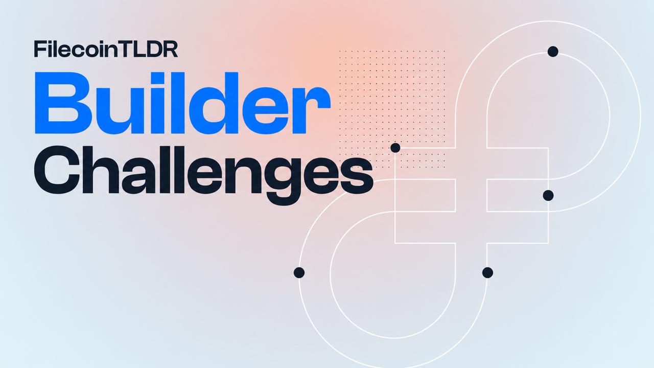 FilecoinTLDR Builder Challenge banner